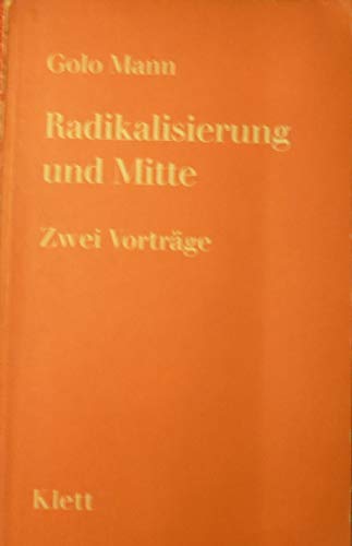 Imagen de archivo de Radikalisierung der Mitte a la venta por Bernhard Kiewel Rare Books