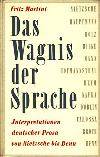 Beispielbild fr Das Wagnis der Sprache: Interpretation deutscher Prosa von Nietzsche bis Benn zum Verkauf von Ammareal