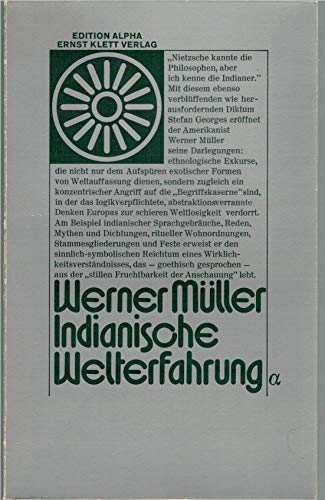 Indianische Welterfahrung (Edition Alpha) (German Edition) (9783129059609) by MuÌˆller, Werner