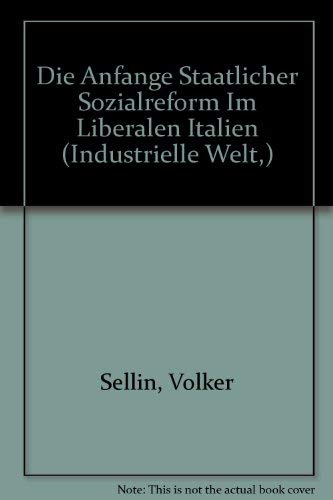 9783129070000: Die Anfänge staatlicher Sozialreform im liberalen Italien (Industrielle Welt) (German Edition)