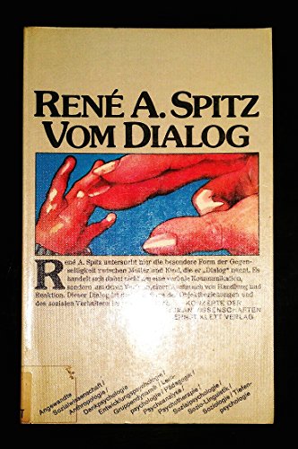Vom Dialog - A. Spitz Rene Käte Hügel und Erhard, Künzler