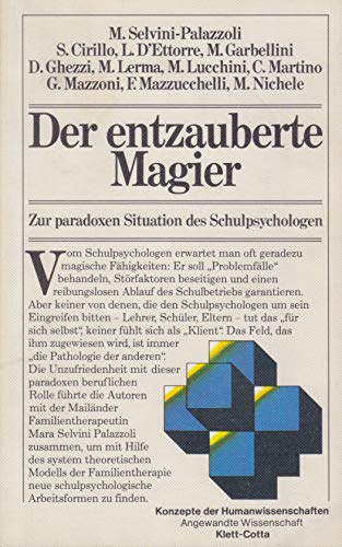 Der entzauberte Magier: Zur paradoxen Situation des Schulpsychologen