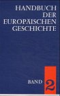 Stock image for Handbuch der europischen Geschichte, 7 Bde. Ln., Bd.2, Europa im Hochmittelalter und Sptmittelalter for sale by Books Unplugged