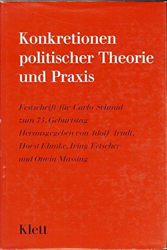 Stock image for Konkretionen politischer Theorie und Praxis for sale by Antiquariat Walter Nowak