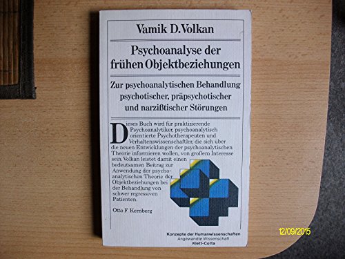 9783129084205: Psychoanalyse der frhen Objektbeziehungen. Zur psychoanalytischen Behandlung psychotischer, prpsychotischer und narzisstischer Strungen