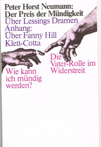 Beispielbild fr Der Preis der Mndigkeit. ber Lessings Dramen - Anhang: ber Fanny Hill zum Verkauf von medimops