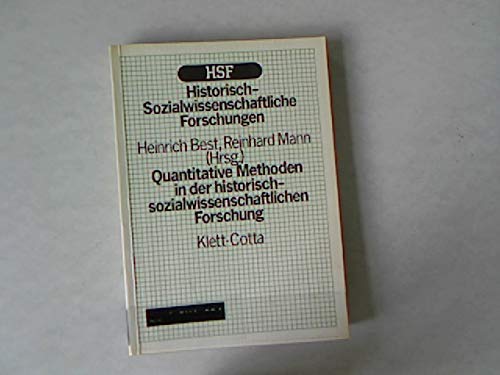 Beispielbild fr Quantitative Methoden in der historisch-sozialwissenschaftlichen Forschung. Historisch-sozialwissenschaftliche Forschungen 3. zum Verkauf von Wissenschaftliches Antiquariat Kln Dr. Sebastian Peters UG