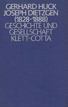 9783129131701: Joseph Dietzgen, (1828-1888): E. Beitr. zur Ideengeschichte d. Sozialismus im 19. Jh (Geschichte und Gesellschaft ; Bd. 22) (German Edition)