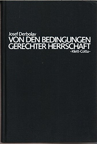 Von den Bedingungen gerechter Herrschaft : Studien zu Platon u. Aristoteles.