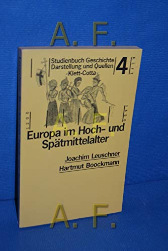 Beispielbild fr Europa im Hoch- und Sptmittelalter. Studienbuch Geschichte Darstellung und Quellen, Heft 4 zum Verkauf von Bernhard Kiewel Rare Books