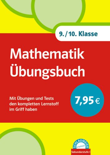 Beispielbild fr Mathematik  bungsbuch 9./10. Klasse: Mit  bungen und Tests den kompletten Lernstoff im Griff haben zum Verkauf von WorldofBooks