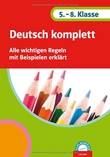 Beispielbild fr Deutsch komplett 5.-8. Klasse: Alle wichtigen Regeln mit Beispielen erklrt zum Verkauf von medimops