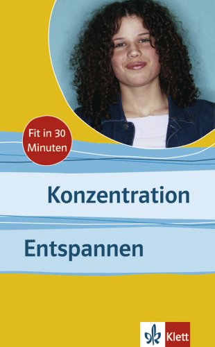 Stock image for Konzentration - Entspannen. Fit in 30 Minuten for sale by medimops