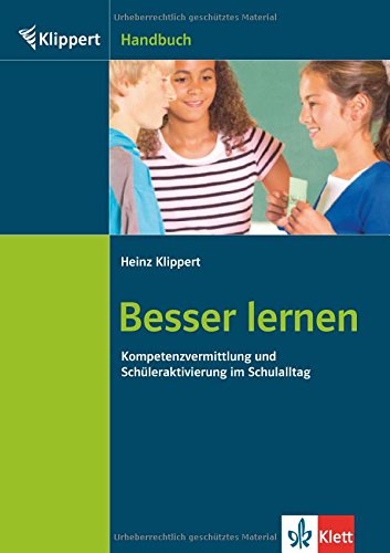 Stock image for Besser lernen: Kompetenzvermittlung und Schleraktivierung im Schulalltag for sale by medimops