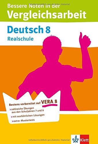 VERA 8 Deutsch 8 Realschule. Bessere Noten in der Vergleichsarbeit: Zahlreiche Ãœbungen mit ausfÃ¼hrlichen LÃ¶sungen (9783129203569) by Peter SÃ¼ÃŸ