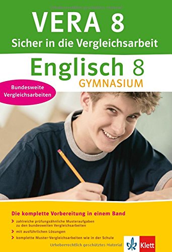 VERA 8 - Sicher in die Vergleichsarbeit, Englisch 8 Gymnasium : Die komplette Vorbereitung in einem Band. Bundesweite Vergleichsarbeiten