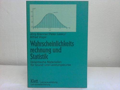 Beispielbild fr Wahrscheinlichkeitsrechnung und Statistik : didakt. Materialien fr Grund- u. Leistungskurse. [EA]. - 1. Aufl. zum Verkauf von Antiquariat + Buchhandlung Bcher-Quell