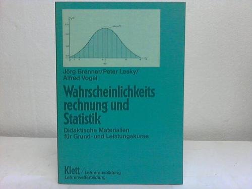 Stock image for Wahrscheinlichkeitsrechnung und Statistik : didakt. Materialien fr Grund- u. Leistungskurse. [EA]. - 1. Aufl. for sale by Antiquariat + Buchhandlung Bcher-Quell
