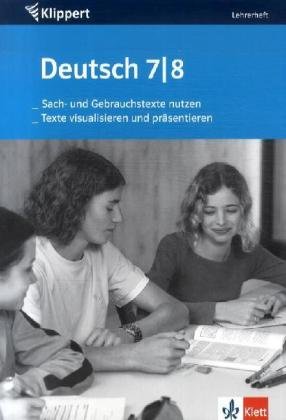 9783129210291: Deutsch. Sach- und Gebrauchstexte nutzen/Texte visualisieren und prsentieren. 7./8. Klasse. Lehrerheft