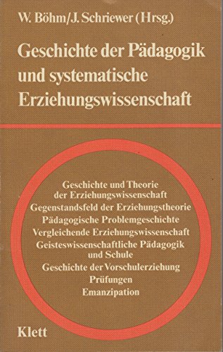 Imagen de archivo de Geschichte der Pdagogik und systematische Erziehungswissenschaft: Festschrift zum 65. Geburtstag von Albert Reble. mit Beitrgen von Giuseppe Flores d`Arcais, Theodor Ballauf, Winfried Bhm u.a. a la venta por Bernhard Kiewel Rare Books