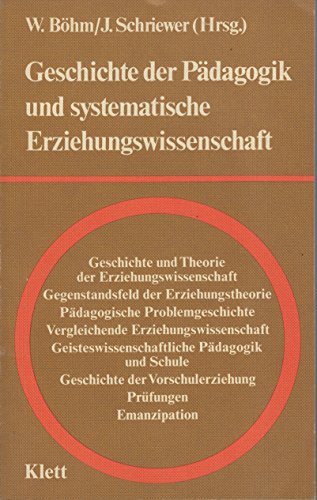 9783129213100: Geschichte der Pädagogik und systematische Erziehungswissenschaft: Festschrift zum 65. Geburtstag von Albert Reble (German Edition)