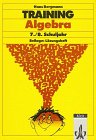 Stock image for Training Algebra 7./8. Schuljahr. + Beil. Lsungsheft - DIESES FEHLT! 3. Aufl. for sale by Antiquariat + Buchhandlung Bcher-Quell