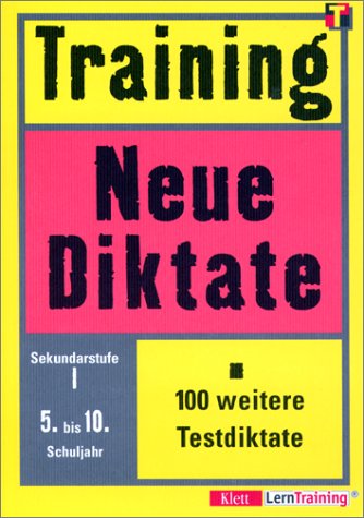 9783129220351: Training, Neue Diktate, Sekundarstufe I, neue Rechtschreibung