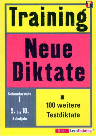 Stock image for Training, Neue Diktate, Sekundarstufe I, neue Rechtschreibung for sale by medimops