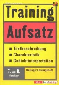 9783129220955: Training, Aufsatz, Textbeschreibung, Charakteristik, Gedichtinterpretation, 7./8. Schuljahr