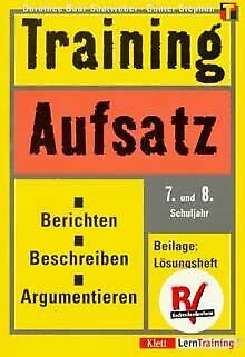 Stock image for Training Aufsatz, 7./8. Schuljahr. Berichten, Beschreiben, Argumentieren for sale by Antiquariat Smock