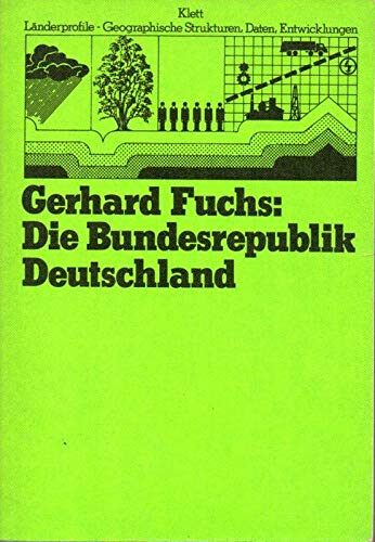 9783129221907: Die Bundesrepublik Deutschland (Landerprofile, geographische Strukturen, Daten, Entwicklungen)