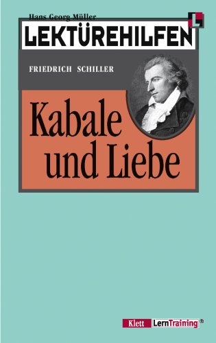 LektÃ¼rehilfen Kabale und Liebe. (Lernmaterialien) (9783129223031) by Schiller, Friedrich Von; MÃ¼ller, Hans-Georg