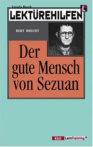 LektÃ¼rehilfen 'Der gute Mensch von Sezuan'. (Lernmaterialien) (9783129223048) by Brecht, Bertolt; Brech, Ursula