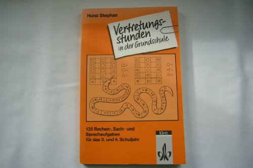 Beispielbild fr Vertretungsstunden in der Grundschule. 135 Rechen-, Sach- und Sprachaufgaben fr das 3.-4. Schuljahr zum Verkauf von medimops