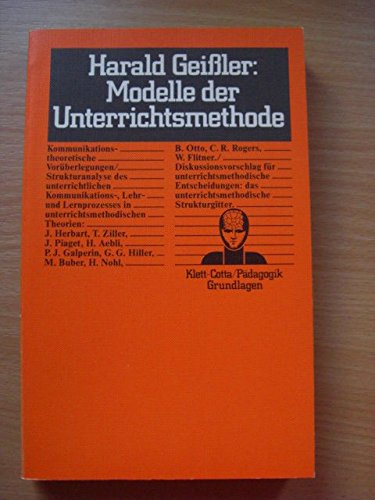 Modelle der Unterrichtsmethode (German Edition) (9783129230107) by Geissler, Harald