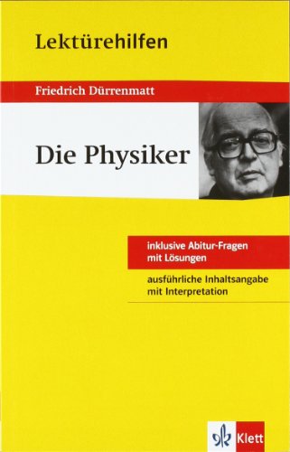 Stock image for Lektrehilfen Drrenmatt 'Die Physiker'. Ausfhrliche Inhaltsangabe und Interpretation. Inklusive Abitur-Fragen mit Lsungen for sale by medimops