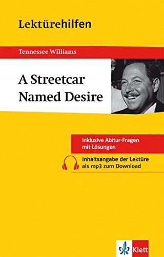 9783129230459: Lektrehilfen. A Streetcar Named Desire: Ausfhrliche Inhaltsangabe mit Interpretation. Inklusive Abitur-Fragen mit Lsungen
