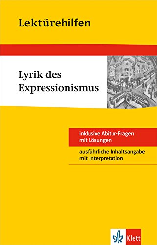 Beispielbild fr Klett Lektrehilfe Lyrik des Expressionismus: Fr Oberstufe und Abitur (Klett Lektrehilfen) zum Verkauf von medimops