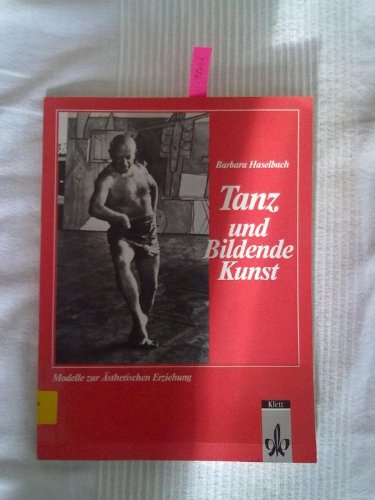 9783129231609: Tanz und Bildende Kunst. Modelle zur sthetischen Erziehung.