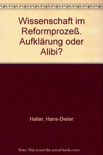 Wissenschaft im Reformprozess: AufklaÌˆrung oder Alibi? (Jahrbuch fuÌˆr Erziehungswissenschaft ; 1977/78, 2) (German Edition) (9783129234303) by [???]