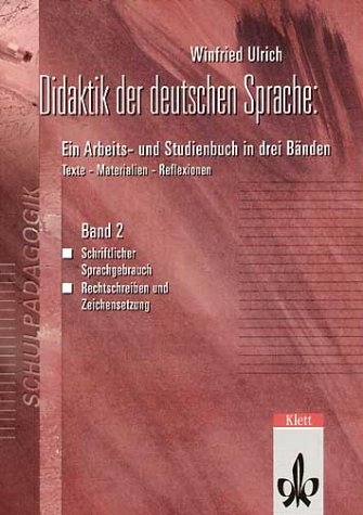 Beispielbild fr Didaktik der deutschen Sprache, 3 Bde., Bd.2, Schriftlicher Sprachgebrauch, Rechtschreiben und Zeichensetzung zum Verkauf von medimops