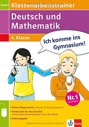 Klassenarbeitstrainer Deutsch und Mathe: Übungsbuch (Ich komme ins Gymnasium!) - Heuchert, Detlev und Kirsten Usemann