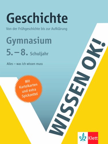 Beispielbild fr Wissen ok! Geschichte 5.-8. Klasse Gymnasium: Von der Frhgeschichte bis zur Aufklrung zum Verkauf von medimops