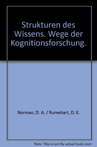 Strukturen des Wissens. Wege der Kognitionsforschung. Mit einer Einführung von Hans Aebli. Aus de...