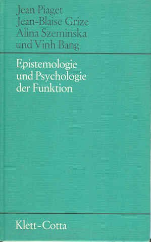 9783129262900: Epistemologie und Psychologie der Funktion.