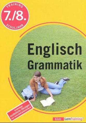 Stock image for Training Englisch Grammatik 7./8. Schuljahr. (Lernmaterialien) for sale by medimops