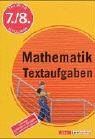 Training Mathematik. Textaufgaben 7./8. Schuljahr. - Hans Bergmann, Karola. Bergmann, Uwe Bergmann