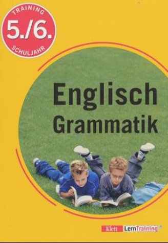 Training Englisch Grammatik 5./6. Schuljahr.