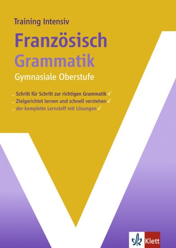 Stock image for Training Intensiv Franzsische Grammatik Sekundarstufe II for sale by medimops