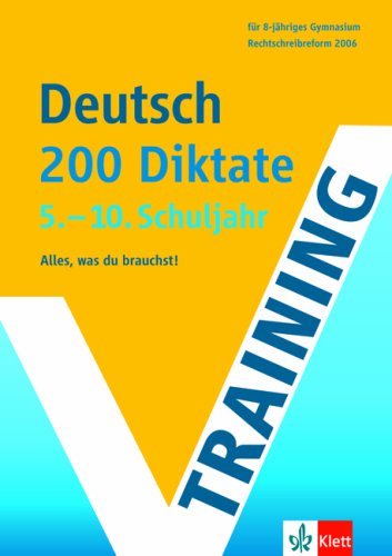 Beispielbild fr Training Intensiv Deutsch 5.-10. Schuljahr. 200 Diktate. RSR 2006. (Lernmaterialien) zum Verkauf von medimops